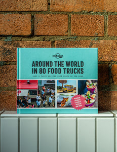 Lonely Planet's Around the Globe in 80 Food Trucks